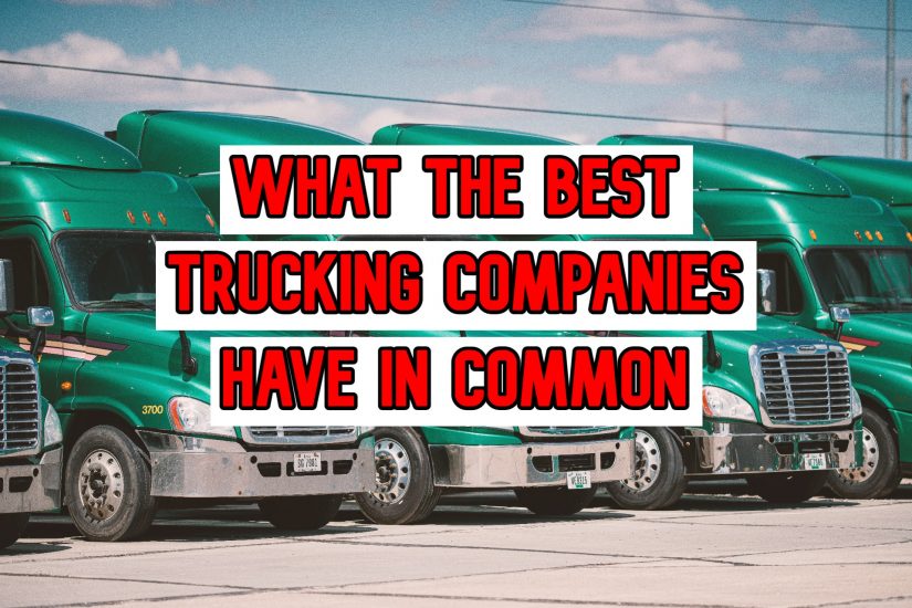 What the Best Trucking Companies Have in Common