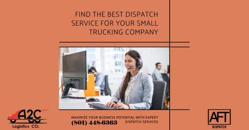 Dispatch Services for Small Trucking Companies How to Find the Best One for Your Business