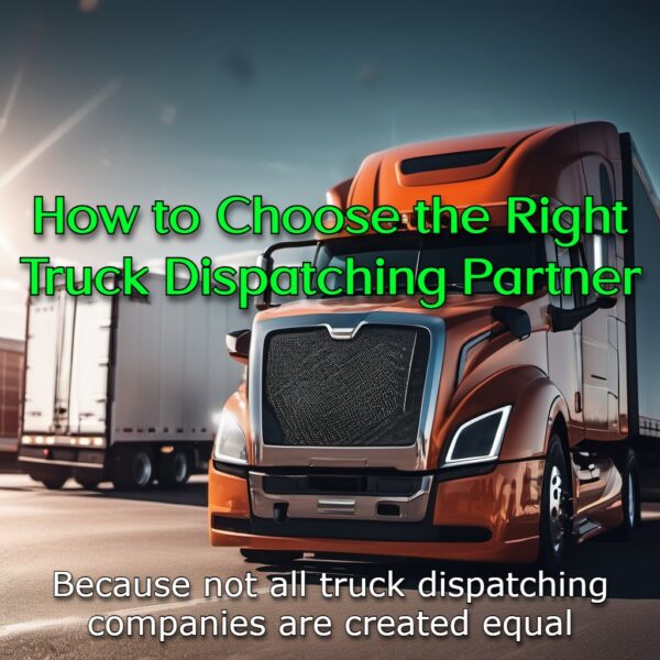 How to choose the right truck dispatching company