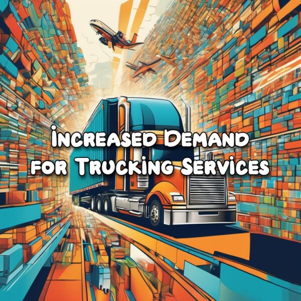 Increased demand for trucking services