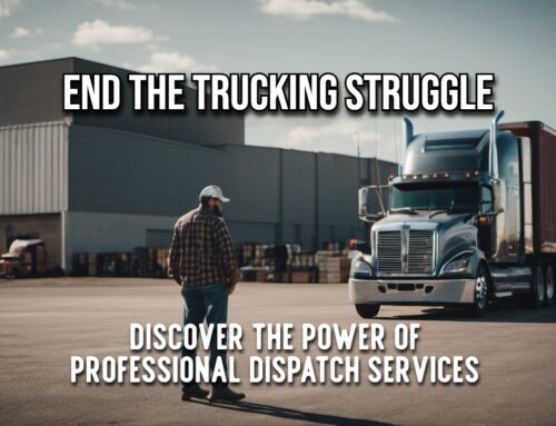 End the Struggle: Dispatch for Small Trucking Companies
