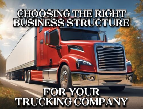 What’s the Right Business Structure for Your Trucking Company?
